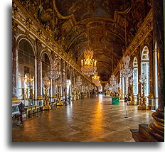 Hall of Mirrors::Palace of Versailles, France::